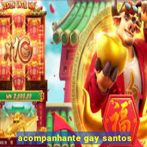 acompanhante gay santos